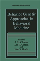 L. R. Cardon, L.R. Cardon, Lon Cardon, Lon R. Cardon, John K. Hewitt, John K Hewitt... - Behavior Genetic Approaches in Behavioral Medicine