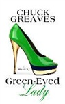 Chuck Greaves - Green-eyed Lady