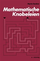 Martin Gardner - Mathematische Knobeleien