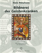 Hans Prinzhorn - Bildnerei der Geisteskranken