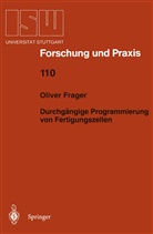 Oliver Frager - Durchgängige Programmierung von Fertigungszellen