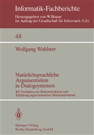 W Wahlster, W. Wahlster - Natürlichsprachliche Argumentation in Dialogsystemen