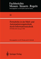 Schmidt, Schmidt, G. Schmidt, Günther Schmidt, Thoma, M Thoma... - Fortschritte in der Meß- und Automatisierungstechnik durch Informationstechnik