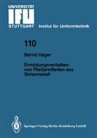Bernd Hager - Ermüdungsverhalten von Fließpreßteilen aus Sintermetall