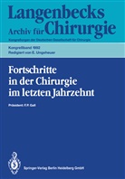 Ungeheuer, E Ungeheuer, E. Ungeheuer - Fortschritte in der Chirurgie im letzten Jahrzehnt
