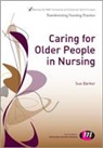 Sue Barker, Sue Barker - Caring for Older People in Nursing