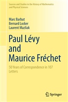 Mar Barbut, Marc Barbut, Bernar Locker, Bernard Locker, Laurent Mazliak - Paul Lévy and Maurice Fréchet