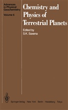 Surendr K Saxena, Surendra K Saxena, Surendra K. Saxena - Chemistry and Physics of Terrestrial Planets