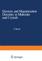 Pierre Becker, Pierre Becker - Electron and Magnetization Densities in Molecules and Crystals