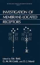G. M. W. Cook, G.M.W. Cook, D J Morré, M W Cook, G M W Cook, D. J. MorrÃ©... - Investigation of Membrane-Located Receptors