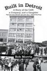 Bob Morris - Built in Detroit