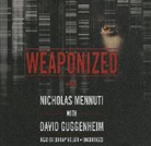 David Guggenheim, Nicholas Mennuti, Johnny Heller - Weaponized (Audio book)