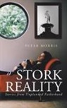 Peter Morris - Stork Reality