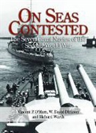 David Dickson, David W. Dickson, W David Dickson, W. David Dickson, Vincent OHara, Vincent O'Hara... - On Seas Contested