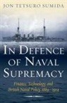 Jon T Sumida, Jon Tetsuro Sumida, Professor Jon Tetsuro Sumida - In Defence of Naval Supremacy