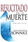 Reinhard Bonnke - Resucitado de la Muerte
