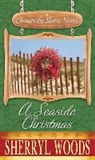 Sherryl Woods - A Seaside Christmas
