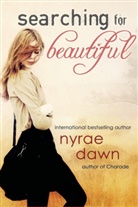 Nyrae Dawn - Searching for Beautiful