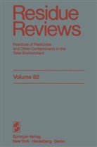 Francis Gunther, Francis a Gunther, Francis A. Gunther, Jane Davies Gunther, Francis A. Gunther, Jane Davies Gunther - Residue Reviews
