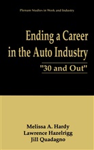 Melissa Hardy, Melissa A Hardy, Melissa A. Hardy, Lawrenc Hazelrigg, Lawrence Hazelrigg, Jil Quadagno... - Ending a Career in the Auto Industry