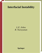 Lewis Johns, Lewis E Johns, Lewis E. Johns, Ranga Narayanan - Interfacial Instability