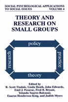 Fred B. Bryant, John Edwards, John Edwards et al, Lind Heath, Linda Heath, Eaaron Henderson-King... - Theory and Research on Small Groups