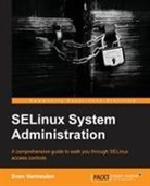 Sven Vermeulen - Selinux Policy Administration