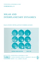 Dryer, M Dryer, M. Dryer, Murrat Dryer, Tandberg-Hanssen, Tandberg-Hanssen... - Solar and Interplanetary Dynamics