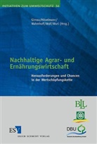 Marcus Girnau, Lothar Hövelmann, Werner Wahmhoff - Nachhaltige Agrar- und Ernährungswirtschaft