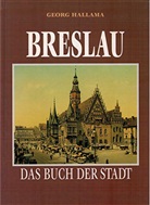 Breslau, das Buch der Stadt