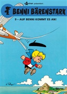 Culliford, Thierry Culliford, Delport, Garra, Pasca Garray, Pascal Garray... - Benni Bärenstark - Bd.9: Benni Bärenstark - Auf Benni kommt es an
