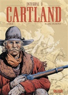 Blanc-Dumont, Michel Blanc-Dumont, HARL, Laurence Harle, Laurence Harlé, Lawrenc Harlé... - Jonathan Cartland Integral - Bd.3: Cartland. Bd.3