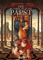 Jodorowksk, Alejandr Jodorowksky, Alejandro Jodorowksky, Alexandro Jodorowsky, Theo - Der Schreckliche Papst - Bd.3: Der Schreckliche Papst - Gefährliche Tugend