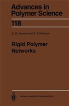 S Aharoni, S M Aharoni, S. M. Aharoni, S.M. Aharoni, Sam F Edwards, Sam F. Edwards - Rigid Polymer Networks