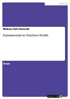 Mukasa Aziz Hawards - Fundamentals in Nutrition Health