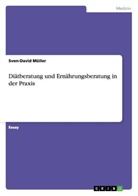 Sven-David Müller - Diätberatung und Ernährungsberatung in der Praxis