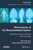 DAO, Tien Tu Dao, Tien Tua Dao, Tien Tuan Dao, Marie-Christine Ho Ba Tho - Biomechanics of the Musculoskeletal System