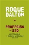 Roque Dalton - Profesion De Sed