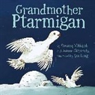 Qaunaq Mikkigak, Qaunaq/ Schwartz Mikkigak, Qunaq Mikkigak, Joanne Schwartz, Qin Leng - Grandmother Ptarmigan