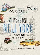 Michelle Lo, Michelle Meehan Lo, Monica Meehan,  Michelle Lo, Joanne Shurvell, Joanne Meehan Shurvell... - Citysketch New York - Nearly 100 Creative Prompts for Sketching the Big Apple