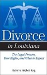 Betsy A. Fischer - Divorce in Louisiana