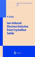 Hiroshi Kudo - Ion-Induced Electron Emission from Crystalline Solids