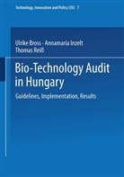 Ulrik Bross, Ulrike Bross, Annamari Inzelt, Annamaria Inzelt, Thomas Reiß - Bio-Technology Audit in Hungary