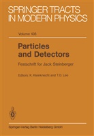 D Lee, D Lee, Konra Kleinknecht, Konrad Kleinknecht, T. D. Lee, T.D. Lee - Particles and Detectors
