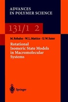 Wayne Mattice, Wayne L Mattice, Wayne L. Mattice, Matthia Rehan, Matthias Rehan, Ulrich W Suter... - Rotational Isomeric State Models in Macromolecular Systems