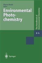 Pierr Boule, Pierre Boule - The Handbook of Environmental Chemistry - 2 / 2L: Environmental Photochemistry