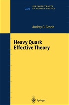 Andrey G Grozin, Andrey G. Grozin - Heavy Quark Effective Theory