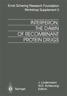 -D Schleuning, -D Schleuning, Lindenmann, J Lindenmann, J. Lindenmann, W. -D. Schleuning... - Interferon: The Dawn of Recombinant Protein Drugs