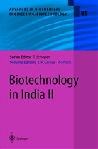 Tarun K. Ghose, Ghosh, Ghosh, Purnendu Ghosh, Taru K Ghose, Tarun K Ghose - Biotechnology in India II