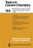 Armi de Meijere, Armin de Meijere, Armin de Meijere - Small Ring Compounds in Organic Synthesis III